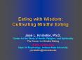 Eating with Wisdom: Cultivating Mindful Eating PowerPoint PPT Presentation