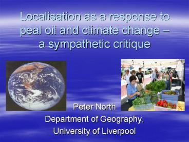 Localisation as a response to peal oil and climate change a sympathetic critique