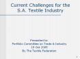 Current Challenges for the S.A. Textile Industry PowerPoint PPT Presentation