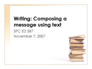 Writing: Composing a message using text