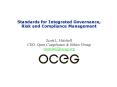 Standards for Integrated Governance, Risk and Compliance Management PowerPoint PPT Presentation
