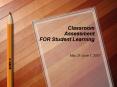 Classroom Assessment FOR Student Learning PowerPoint PPT Presentation