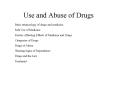 Use and Abuse of Drugs PowerPoint PPT Presentation