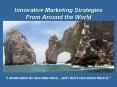 Innovative Marketing Strategies From Around the World PowerPoint PPT Presentation