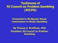 Testimony of RI Council on Problem Gambling RICPG PowerPoint PPT Presentation