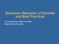Electronic Retention of Records and Best Practices PowerPoint PPT Presentation