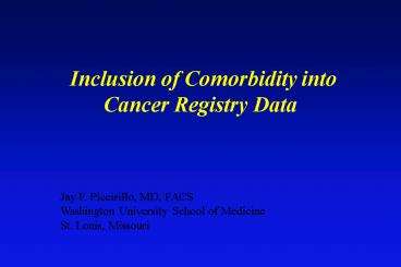Inclusion of Comorbidity into Cancer Registry Data
