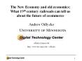 The New Economy and old economics: What 19th century railroads can tell us about the future of ecommerce PowerPoint PPT Presentation