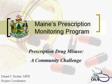 Maines Prescription Monitoring Program