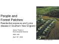 People and Forest Patches: Residential exposure and Lyme disease in Southern New England PowerPoint PPT Presentation