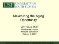 Maximizing the Aging Opportunity PowerPoint PPT Presentation