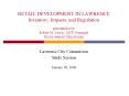 RETAIL DEVELOPMENT IN LAWRENCE Inventory, Impacts, and Regulation presentation by Robert M. Lewis, A PowerPoint PPT Presentation