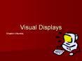 Visual Displays PowerPoint PPT Presentation