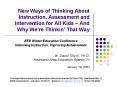 New Ways of Thinking About Instruction, Assessment and Intervention for All Kids And Why Were Thinki PowerPoint PPT Presentation