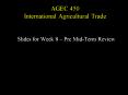 AGEC 450 International Agricultural Trade PowerPoint PPT Presentation