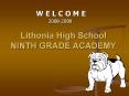 Lithonia High School NINTH GRADE ACADEMY PowerPoint PPT Presentation