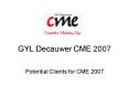 GYL Decauwer CME 2007 PowerPoint PPT Presentation