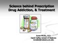 Science behind Prescription Drug Addiction, PowerPoint PPT Presentation