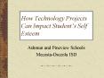 How Technology Projects Can Impact Students Self Esteem PowerPoint PPT Presentation