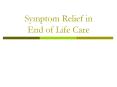Symptom Relief in End of Life Care PowerPoint PPT Presentation