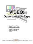 VIDEO: Opportunity on Tape PowerPoint PPT Presentation