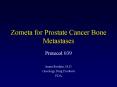 Zometa for Prostate Cancer Bone Metastases PowerPoint PPT Presentation