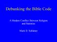 Debunking the Bible Code PowerPoint PPT Presentation