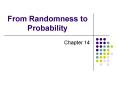 From Randomness to Probability PowerPoint PPT Presentation