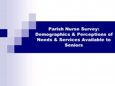 Parish Nurse Survey: Demographics
