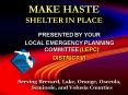 MAKE HASTE SHELTER IN PLACE PowerPoint PPT Presentation
