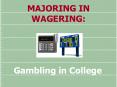 Gambling in College PowerPoint PPT Presentation