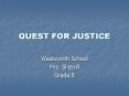 QUEST FOR JUSTICE PowerPoint PPT Presentation