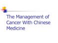 The Management of Cancer With Chinese Medicine PowerPoint PPT Presentation