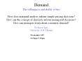 Demand The willingness and ability to buy  How does marginal analysis inform simple pricing decisions? How can the concept of elasticity inform managerial decisions? How can managers learn about consumer demand? Professor Spry University of St. Thomas PowerPoint PPT Presentation