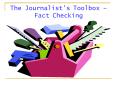 The Journalists Toolbox Fact Checking PowerPoint PPT Presentation
