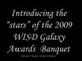 Introducing the stars of the 2009 WISD Galaxy Awards Banquet WISD Goal PowerPoint PPT Presentation