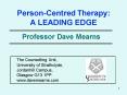PersonCentred Therapy: A LEADING EDGE PowerPoint PPT Presentation