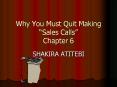 Why You Must Quit Making Sales Calls Chapter 6 PowerPoint PPT Presentation