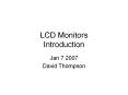 LCD Monitors Introduction PowerPoint PPT Presentation