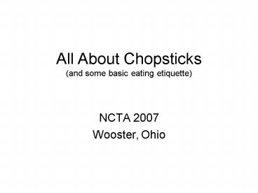 All About Chopsticks and some basic eating etiquette
