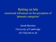 Betting on bits contextual influences on the perception of 