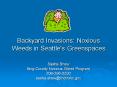 Backyard Invasions: Noxious Weeds in Seattle's Greenspaces PowerPoint PPT Presentation