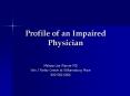 Profile of an Impaired Physician PowerPoint PPT Presentation