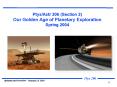 PtysAstr 206 Section 2 Our Golden Age of Planetary Exploration Spring 2004 PowerPoint PPT Presentation
