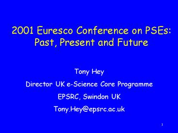 2001 Euresco Conference on PSEs: Past, Present and Future
