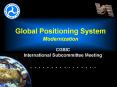 Global Positioning System Modernization PowerPoint PPT Presentation