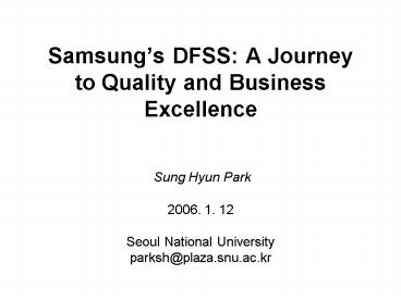 Samsungs DFSS: A Journey to Quality and Business Excellence