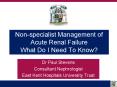 Nonspecialist Management of Acute Renal Failure What Do I Need To Know PowerPoint PPT Presentation