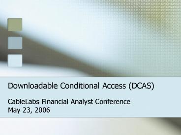 Downloadable Conditional Access DCAS