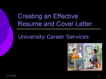 Creating an Effective Resume and Cover Letter